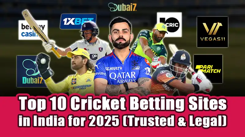 Top 10 Cricket Betting Sites in India for 2025 (Trusted & Legal)