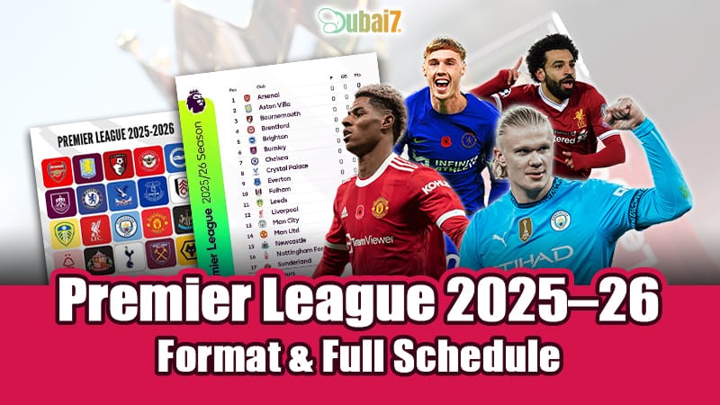 Premier League 2025–26  Format & Full Schedule