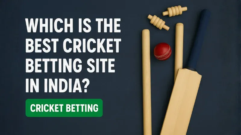 Which is the Best Cricket Betting site in India