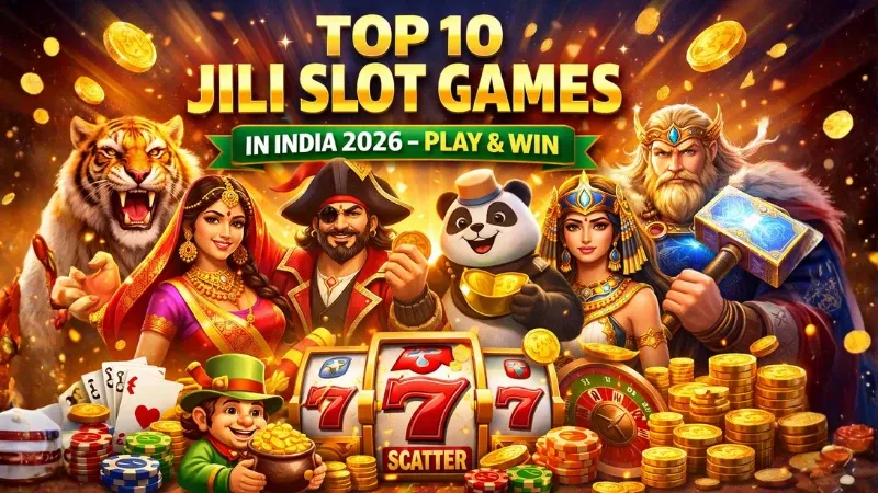 Top 10 JILI Slot Games in India 2026 – Play & Win