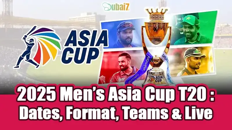 2025 Men’s Asia Cup T20: Dates, Format, Teams & Live