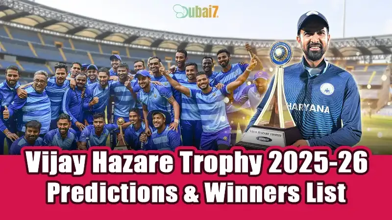 Vijay Hazare Trophy 2025-26: Predictions & Winners List