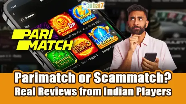 Parimatch or Scammatch? Real Reviews from Indian Players