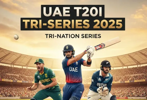 What is a Tri-Nation Series? UAE T20I Tri-Series 2025 Guide