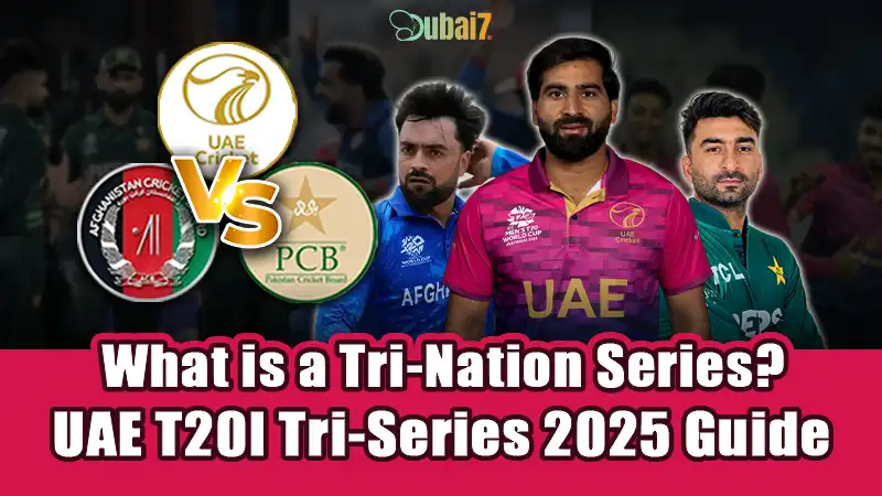 What is a Tri-Nation Series? UAE T20I Tri-Series 2025 Guide