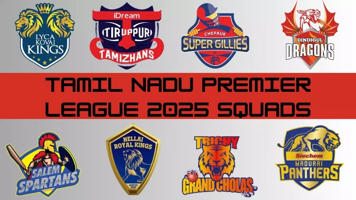 TNPL 2025 Squads